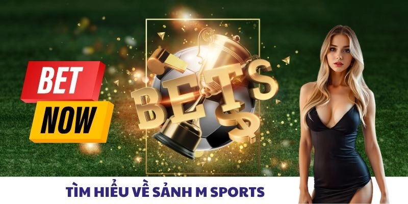 M Sports V9bet – Sảnh Cá Cược Thể Thao Đỉnh Cao Mọi Thời Đại